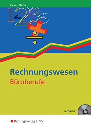 Rechnungswesen Büroberufe. (Lehr-/Fachbuch) von Bildungsverlag Eins GmbH